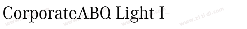 CorporateABQ Light I字体转换